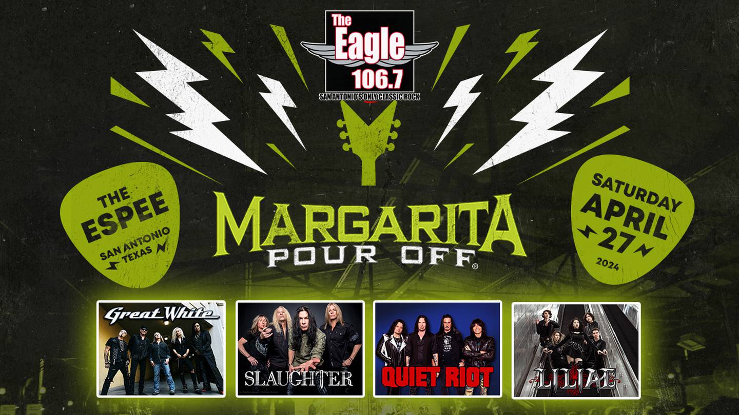 106.7 The Eagle Margarita Pour Off, April 27, 2024 at the Espee in San Antonio, TX, with Great White, Slaughter, Quiet Riot, and Liliac!