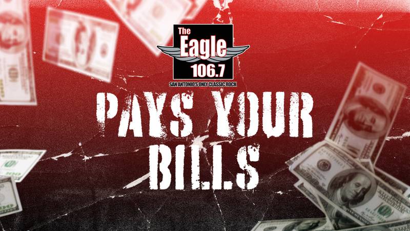 Win $1,000 Five Times a Day - Let 106.7 The Eagle Pay Your Bills!