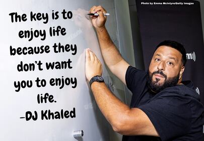 DJ Khaled’s all-time best quotes